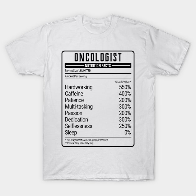 oncologist nutrition value T-Shirt by IndigoPine